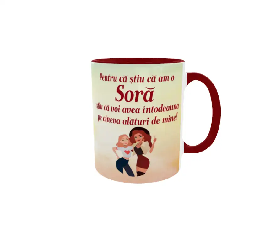 Pentru ca stiu ca am o sora, cana ceramica, 330mlv